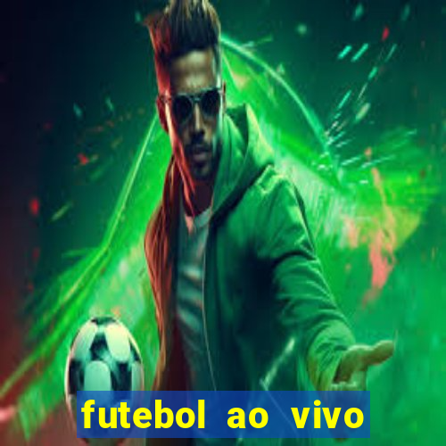 futebol ao vivo sem trava